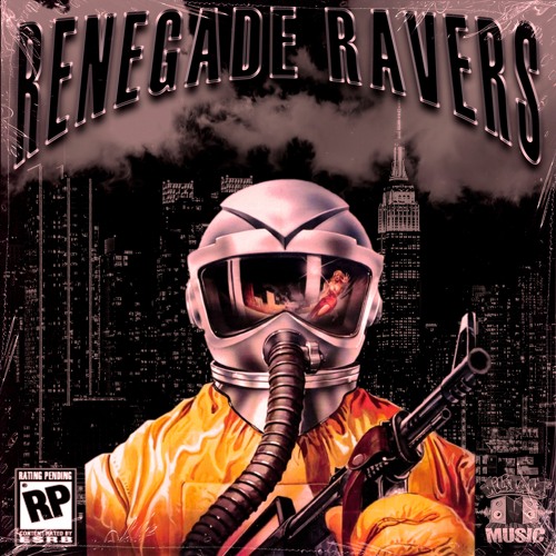 RENEGADE RAVERS EP (FREE DL)