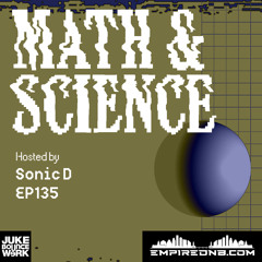 Math & Science Ep. 135