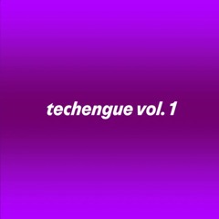 Techengue // vol. 1 (w/ some errors)