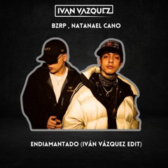 Bizarp, Natanael Cano - Endiamantado (Iván Vázquez Edit)