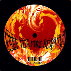 keep the fire burnin