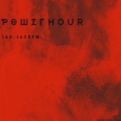 POWERHOUR 160-165BPM HARDTECHNO/INDUSTRIAL