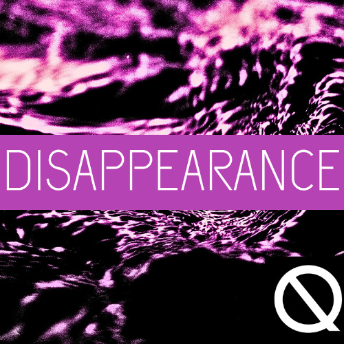 DISAPPEARANCE
