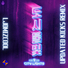 City Lights (Updated Rebelion Kicks Remix)
