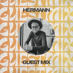 HERMANN - What Da House Guest Mix 2025
