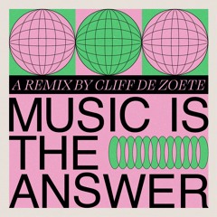 FREE DOWNLOAD: Joe Goddard - Music Is The Answer (Cliff de Zoete Remix)