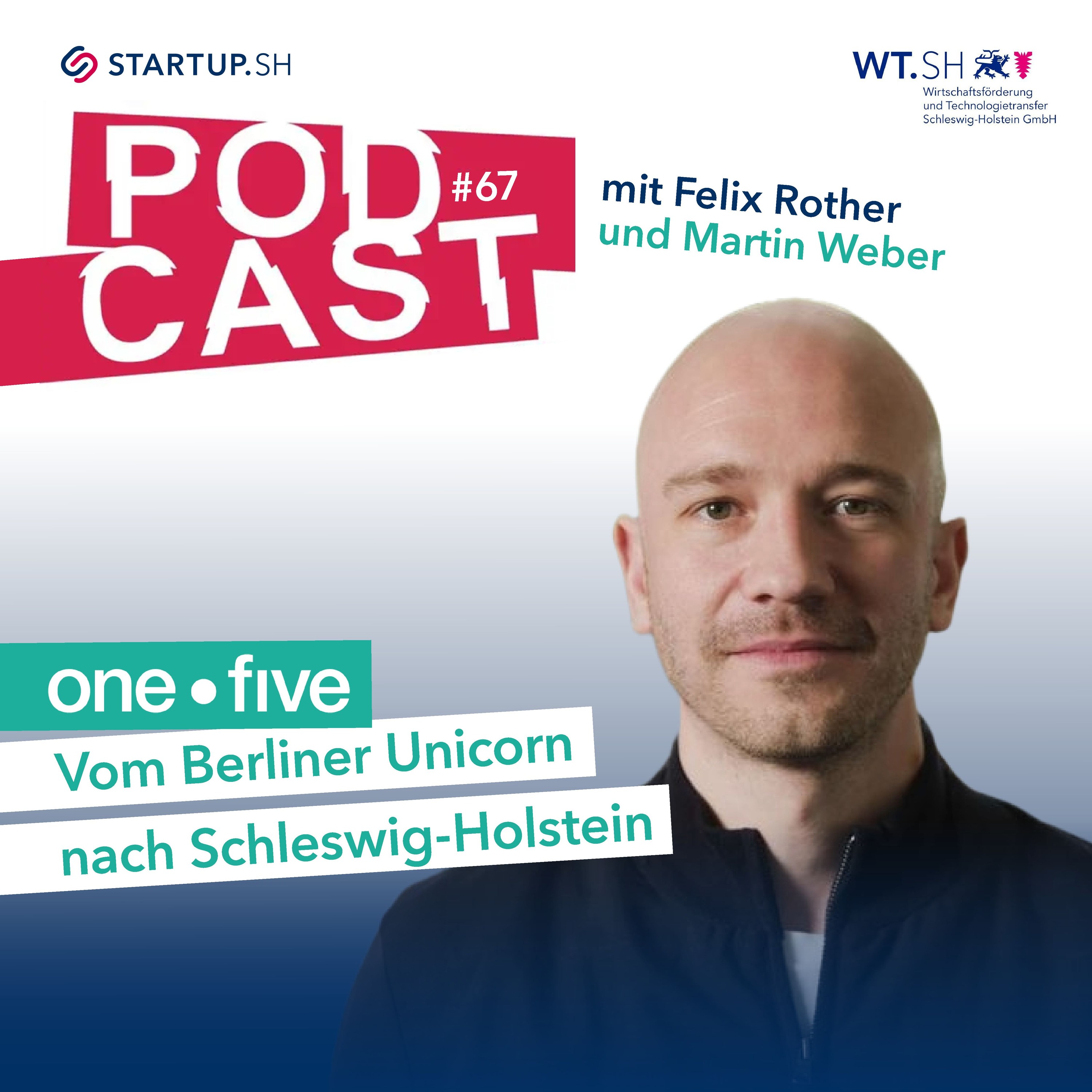 #67 one.five - Vom Berliner Unicorn nach Schleswig-Holstein / Martin Weber episode artwork