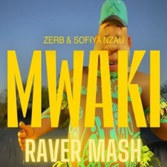 Zerb - Mwaki (MazZz & Thomas Dorsi RaVer Mash)