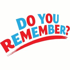 Do You Remember