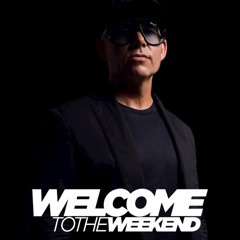 Welcome to the Weekend #600