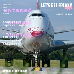 Let's get freaky (feat. Cris Hodges) [Music-video version]