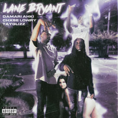 lane bryant (prod. @getupkev ft. Chxse Lowry & Tayglizz)