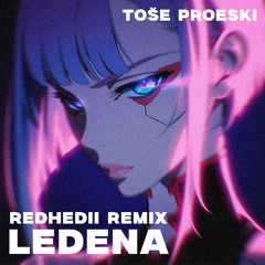 Toše Proeski - LEDENA (REDHEDII Remix)