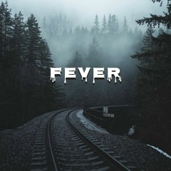 "Fever" - (Prod. Elvis Beatz)