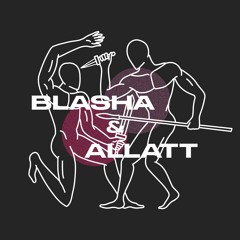GUEST SERIES : Blasha & Allatt