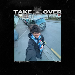 [057] Margaux59000 Takeover - 06.05.25