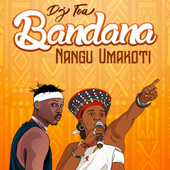 DJ TOA 25' - Bandana x Nangu Umakoti x Brenda Fassie
