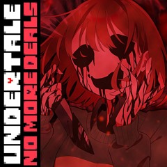 UNDERTALE: No More Deals | [Cover]