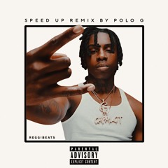 Speed Up "Remix" By Polo G