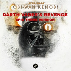 Star Wars : Obi-Wan Kenobi OST | Darth Vader's Revenge | Dark & Disturbing Epic Music