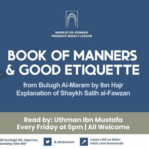 Book of Manners & Good Etiquette from Bulugh Al-Maram - Ex of Shaykh Salih al-Fawzan Lesson 5