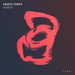 PREMIERE: Andres Campo - Slam