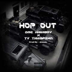 HOP OUT - Dre Highway x Ty Thxmpsxn