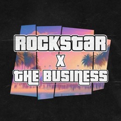 Rockstar X The Business [Free Download]