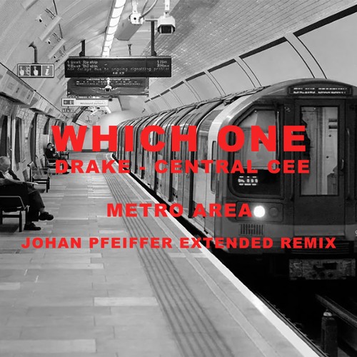 Which one (Drake) x Metro area  - Johan Pfeiffer Edit