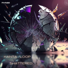 Kanta Loop - Shattered (Free Download)