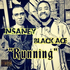 Running (Insaney and BlackAce)