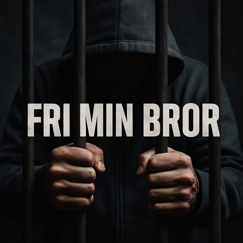 Fri min bror