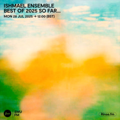 Ishmael Ensemble - 28 July 2025