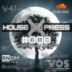 RNDM - HouseXpress #008 Part 1 Full Moon Special