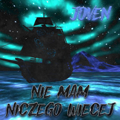 NIE MAM NICZEGO WIECEJ [prod. GREENSEASON] {753}