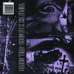 STILL NORTH (feat. LE MOOR)