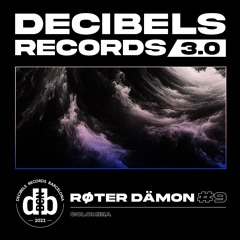 Decibelscast 3.0 #09 by RØTER DÄMON
