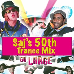 Saj's 50th Birthday Trance Mix