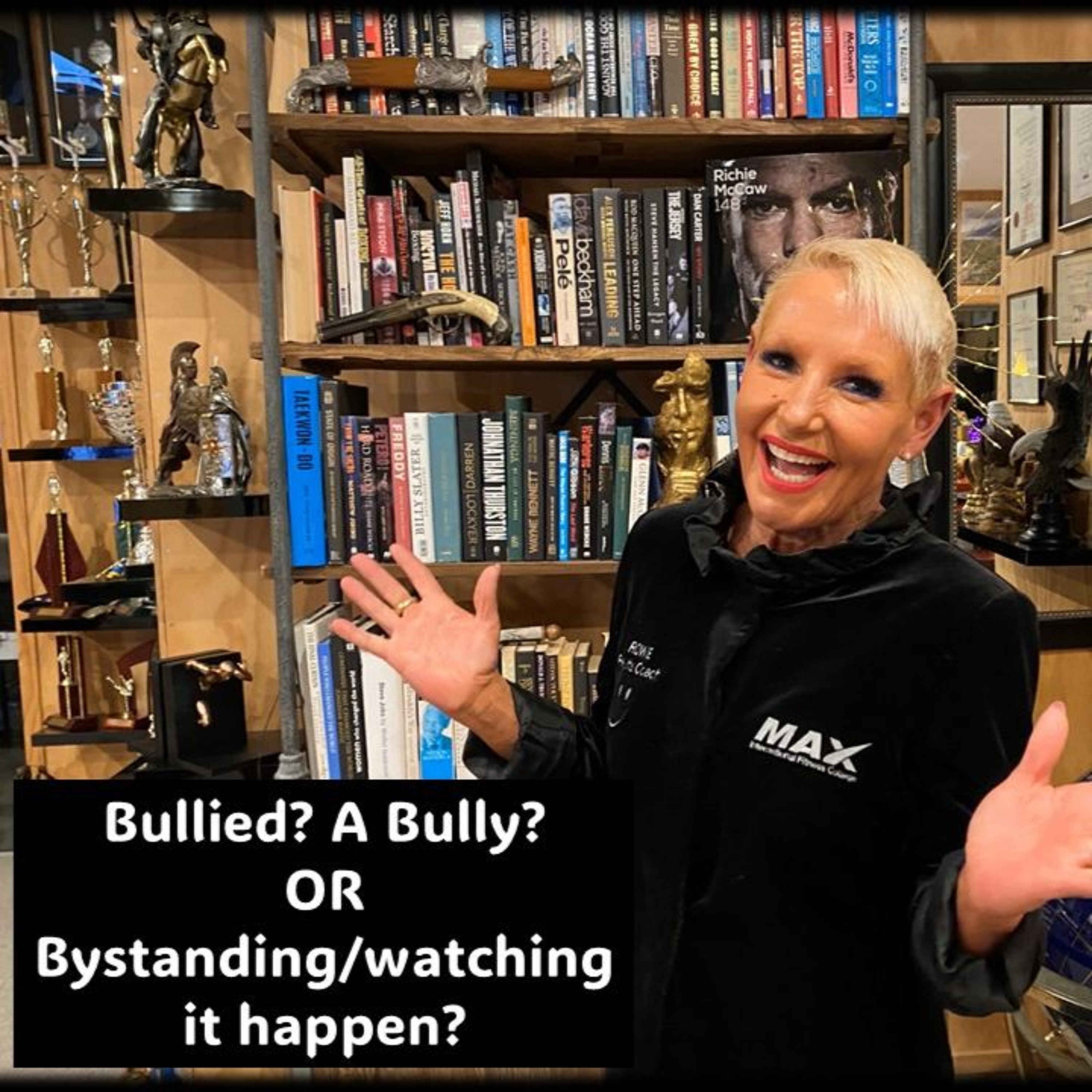 Bullied, A Bully, OR A Bystander How To Deal With Them All...with Rowie McEvoy