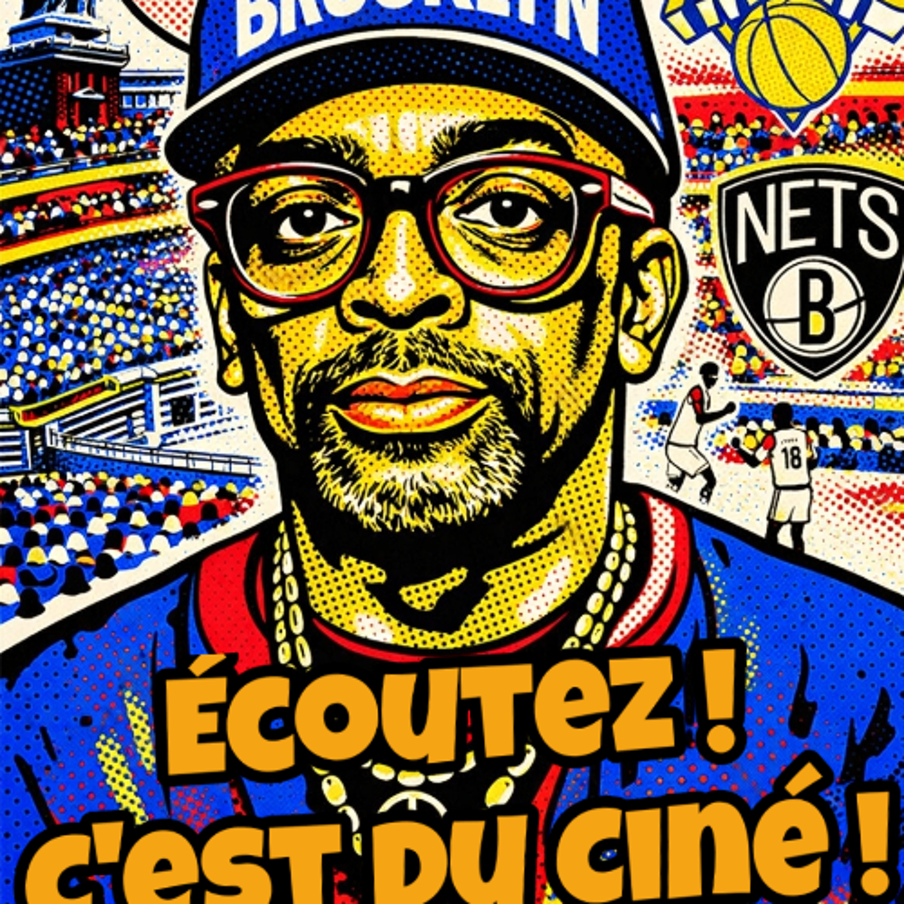 ECOUTEZ C'EST DU CINE - SPIKE LEE episode artwork