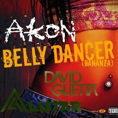 Akon & David Guetta - Bananza Memories (Belly Dancer) [Alistar Mashup]