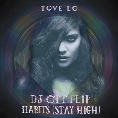 Habits (Stay High) Ottomatic Flip