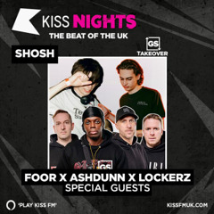 Kiss FM Garage Shared Takeover feat FooR, Lockerz & Ashdunn | 22 May 2025