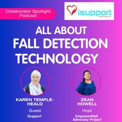 Episode 6 - All About Fall Detection Technology (iSupport)