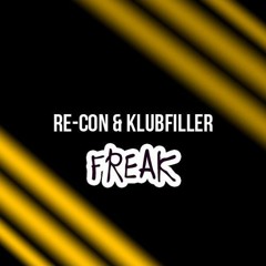 Re-Con & Klubfiller - Freak DJ CHANT-E REMIX