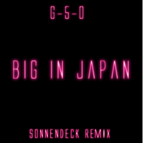 Big in Japan (New Version)