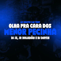 Olha Pra Cara dos Menor Pecinha (feat. Vitorinha da FL, JR Boladao & Tropa da W&S)