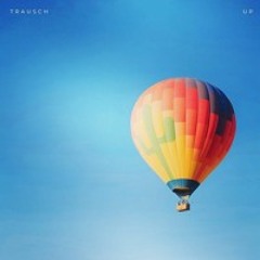 Trausch - Up (Snippet) FREE DOWNLOAD