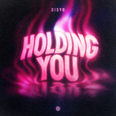 CISYO - Holding You