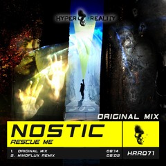 Nostic - Rescue Me (Original Mix) OUT NOW!!!